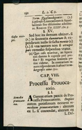 292-303, Cap. VIII. De Processu Prouocatorio. - Cap. IX. De Processu qui in Concursu Creditorum obtinet.