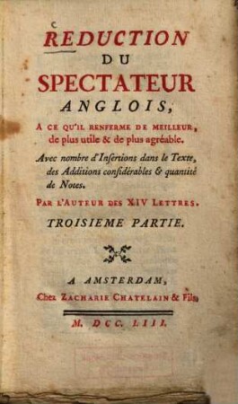 Reduction Du Spectateur Anglois : A Ce Qu'il Renferme De Meilleur, de plus utile & de plus agréable ; Avec nombre d'Insertions dans le Texte .... 2,3