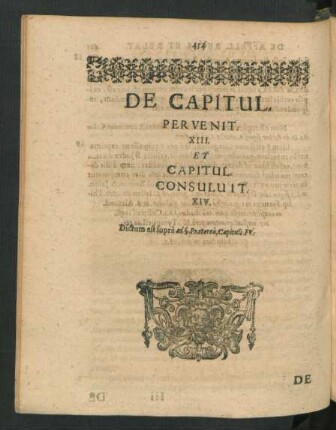 De Capitul. Pervenit. XIII. Et Capitul. Consuluit. XIV.