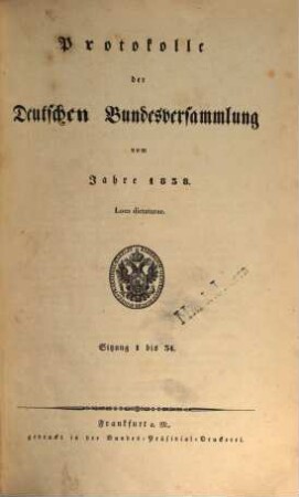 Protokolle der Deutschen Bundesversammlung. [23.] 1838 = Sitzung 1 - 34 = 8. März - 29. Nov.