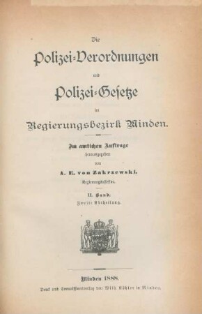 Bd. 2, Abtheilung 2: Die Polizei-Verordnungen und Polizei-Gesetze im Regierungsbezirk Minden