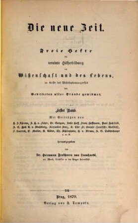 Die neue Zeit : freie Hefte für vereinte Höherbildung der Wissenschaft und des Lebens, 1 = H. 1/3. 1870