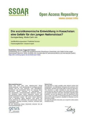 Die sozioökonomische Entwicklung in Kasachstan: eine Gefahr für den jungen Nationalstaat?