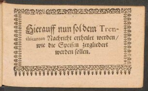 Hierauff nun sol dem Trenchicanten Nachricht ertheilet werden/ wie die Speisen zergliedert werden sollen.