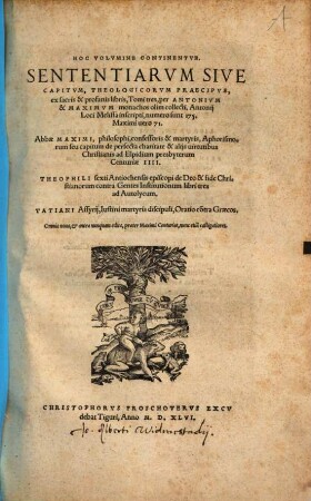 Apomnemonēumatōn, Ek Diaphorōn Tōn Te Kath Hemas, kai tōn thyrathen bibliōn tomoi treis : = Sententiarvm Sive Capitvm, Theologicorvm Praecipve, ex sacris & profanis libris, Tomi tres