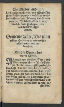 Gemeine gebet/ Die man pflegt Collecten zu nennen/ für allerley not und gebrechen.