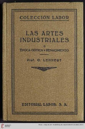 Band 315/316: Colección Labor: Historia de las artes industriales : Epoca gótica y Renacimiento