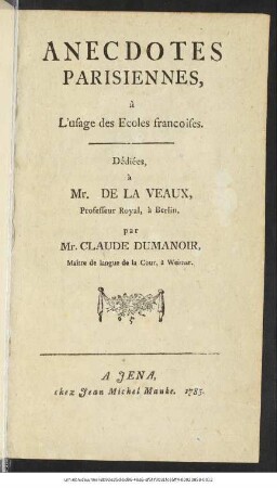 Anecdotes Parisiennes : à L'usage des Ecoles francoises ; ...