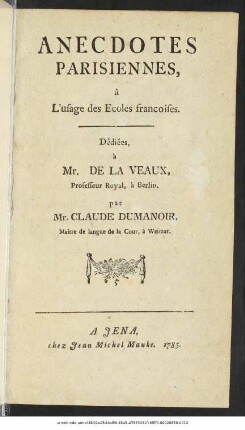 Anecdotes Parisiennes : à L'usage des Ecoles francoises ; ...