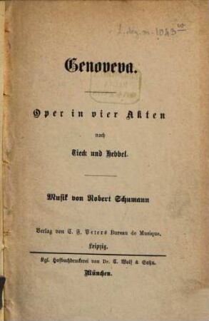 Genoveva : Oper in 4 Akten nach Tieck und Hebbel