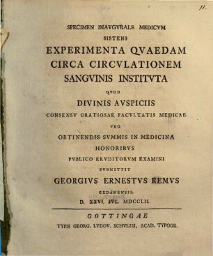 Specimen inaug. med. sistens experimenta quaedam circa circulationem sanguinis instituta