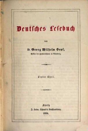 Deutsches Lesebuch : [in vier Theilen]. 1