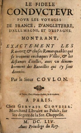 Le fidèle Conducteur pour les voyages de France, d'Angleterre, d'Allemagne et d'Espagne