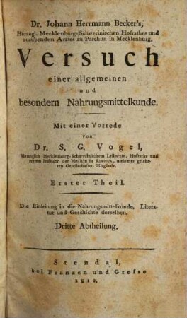 Johann Herrmann Becker's Versuch einer allgemeinen und besondern Nahrungsmittelkunde. 1,3, Versuch einer Literatur und Geschichte der Nahrungsmittelkunde