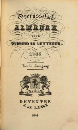 Overijsselsche almanak voor oudheid en letteren. 10, 10. 1845 (1844)