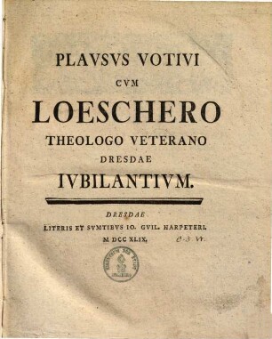 Plausus votivi cum Loeschero theologo veterano Dresdae iubilantium