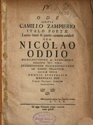 Ode scripta Camillo Zampierio Italo poetae ... celebri ...