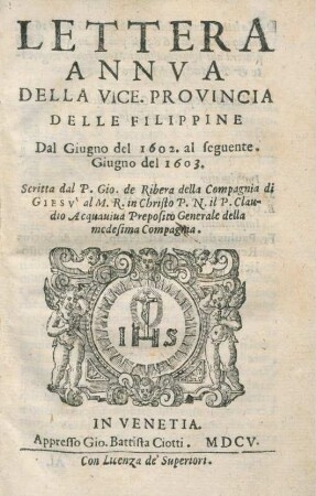 Lettera Annva Della Vice. Provincia Delle Filippine : Dal Giugno del 1602. al seguente. Giugno del 1603