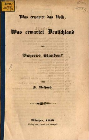 Was erwartet das Volk, was erwartet Deutschland von Bayerns Ständen?