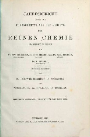 Jahresbericht über die Fortschritte auf dem Gebiete der reinen Chemie. 7. 1879 (1880)