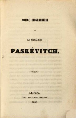 Notice biographique sur le maréchal Paskévitch