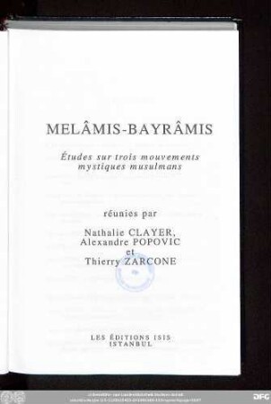 Melâmis-Bayrâmis : études sur trois mouvements mystiques musulmans