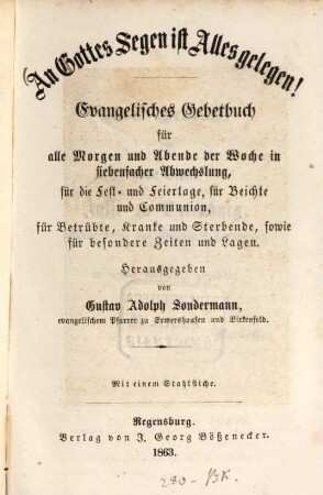 An Gottes Segen ist Alles gelegen! : Evangelisches Gebetbuch ...