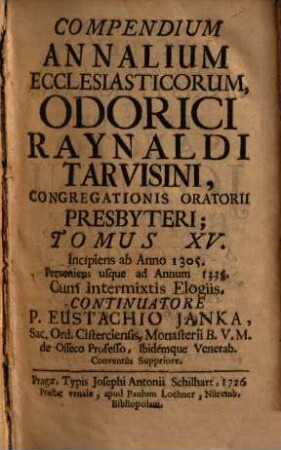 Compendium Annalium Ecclesiasticorum Eminentissimi Cardinalis Caesaris Baronii, 15. Incipiens ab Anno 1305. Perveniens usque ad Annum 1335