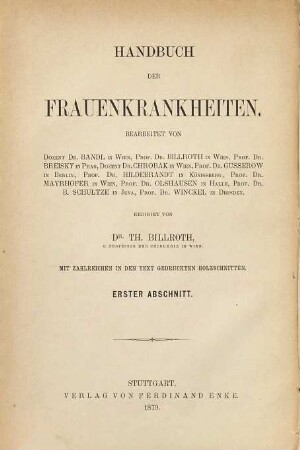 Die Untersuchung der weiblichen Genitalien und allgemeine gynäkologische Therapie