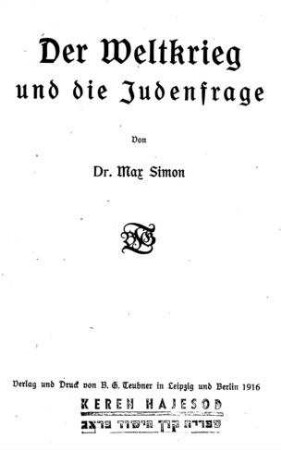 Der Weltkrieg und die Judenfrage / von Max Simon