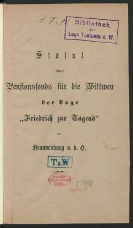 Statut eines Pensionsfonds für die Wittwen der Loge "Friedrich zur Tugend" in Brandenburg a.d.H.