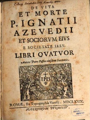 De Vita ... Ignatii Azevedii et Sociorum eius