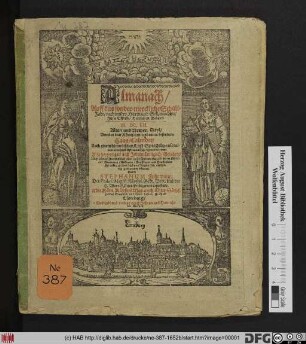 Allmanachtß Beisatz und Zugabe/ Darinnen theils/ was im Calender die Enge des Raumß nicht fassen können/ ördentlich eingeführet ... Im Jahr ... M.DC.LII. Welches ein Schalt-Jahr ist