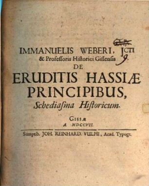 De eruditis Hassiae principibus schediasma hist.