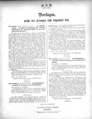 Anlage: ad No.26. (237-239.), Vorlagen, welche den Zeitungen nicht mitgeteilt sind