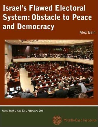 Israel's flawed electoral system: obstacle to peace and democracy