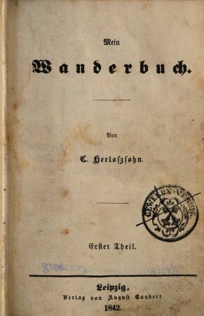 G. Herloßsohn's gesammelte Schriften. 5, Mein Wanderbuch ; 1