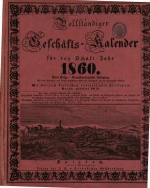 Vollständiger Geschäftskalender : auf das Jahr .... 1860 = Jg. 21