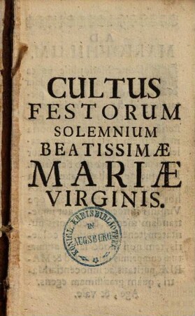 Cultus festorum solemnium beatissimae Mariae Virginis