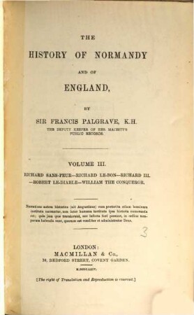 The history of Normandy and of England, 3. Richard Sans-Peur, Richard Le-Bon, Richard III., Robert Le-Diable, William the Conqueror