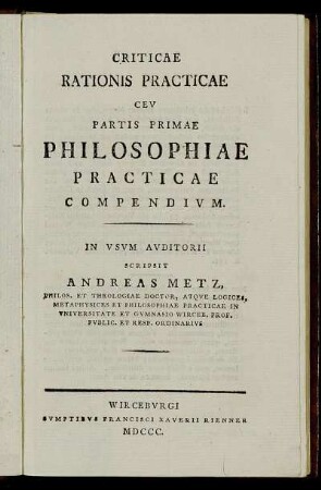 Criticae Rationis Practicae Cev Partis Primae Philosophiae Practicae Compendivm