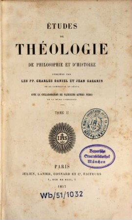 Etudes de théologie, de philosophie et d'histoire. 2. 1857