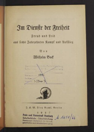 Im Dienste der Freiheit : Freud und Leid aus sechs Jahrzehnten Kampf und Aufstieg