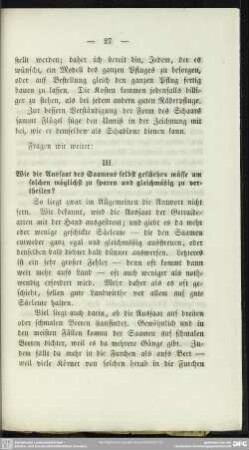 III. Wie die Aussaat des Saamens selbst geschehen müsse um solchen möglichst zu sparen und gleichmäßig zu vertheilen?