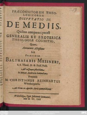 Praecognitorum Theologicorum Disputatio III. De Mediis, Quibus comparari potest Generalis Et Exoterica Theologiae Cognitio