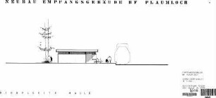 Pflaumloch: Giebelsdeite Halle Empfangsgeb.