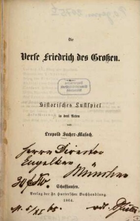 Die Verse Friedrich des Großen : Historisches Lustspiel in drei Acten