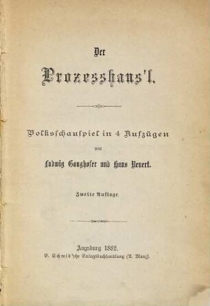 Der Prozesshans'l : Volksschauspiel in 4 Aufzügen