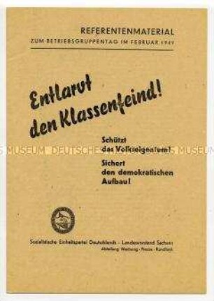 Referentenmaterial der sächsischen SED: Einheit Deutschlands, demokratische Ordnung, Wirtschaftsplan, Maßnahmen gegen Sabotage und Wirtschaftsschädigung