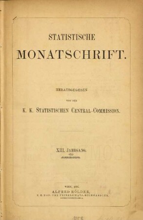 Statistische Monatschrift. 13. 1887